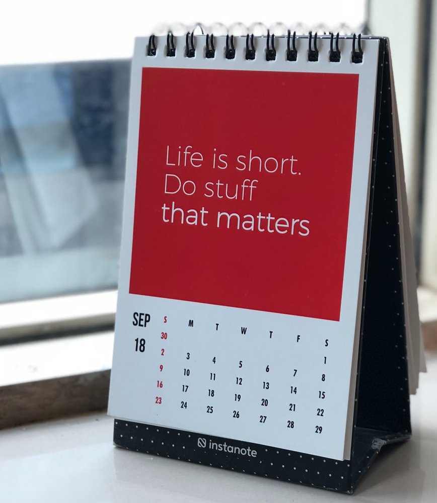 Calendar that says Life is Short. Do stuff that matters.