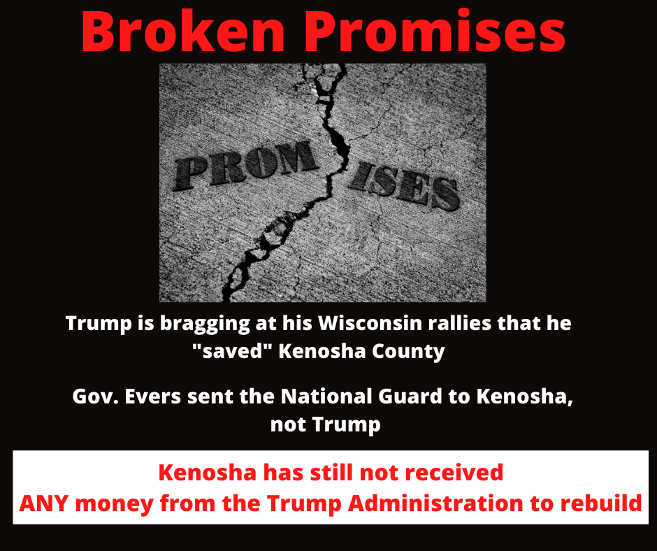 Trump Broke His Promises To Kenosha Kenosha County Dems