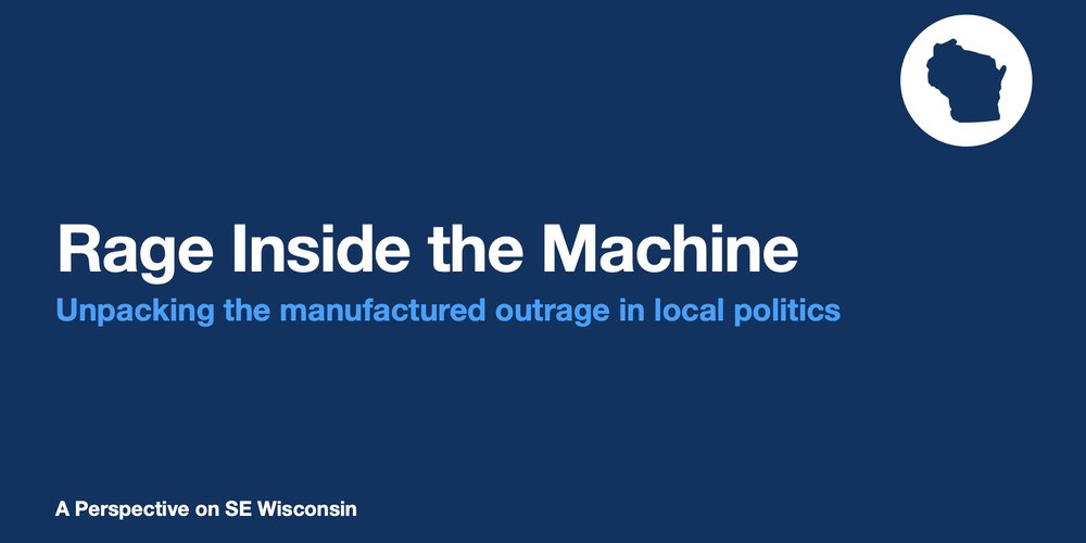 Rage Inside the Machine: Unpacking the manufactured outrage in local politics