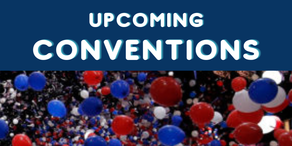 Upcoming Dem Conventions!